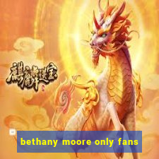 bethany moore only fans